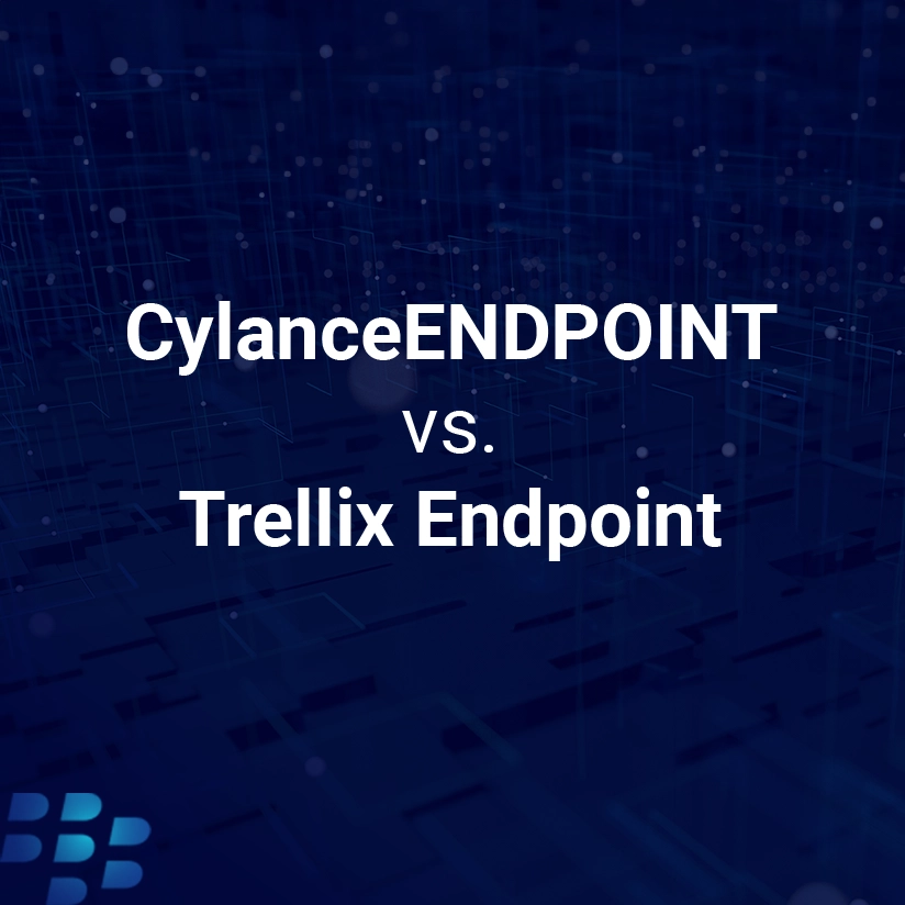 CylanceENDPOINT 与 Trellix Endpoint 比较